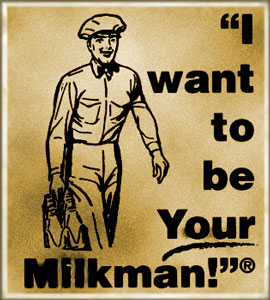 I Want To Be Your Milkman